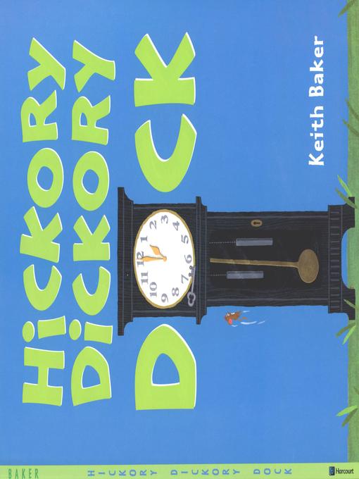 Title details for Hickory Dickory Dock by Keith Baker - Available